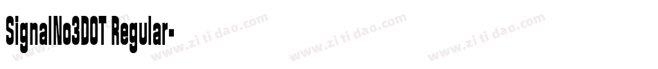 SignalNo3DOT Regular字体转换